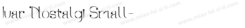Ivar Nostalgi Small字体转换